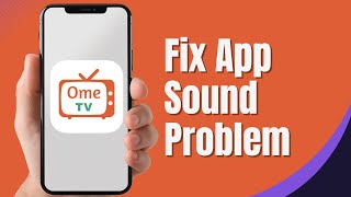 How To Fix OmeTv App Sound Problem Easy Quick Solution [upl. by Aidnis]