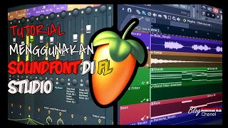 Cara menggunakan soundfont di fl studio [upl. by Oiciruam584]