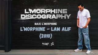 LMorphine  Lam Alif Maxi LMorphine 2010 [upl. by Annalise]