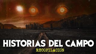 1 HORA DE HISTORIAS DEL CAMPO Relatos De Horror [upl. by Alguire]