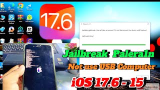 Jailbreak iOS 176  iOS 150 with Palera1n for Windows  Without use USB Computer Boot [upl. by Gemperle494]