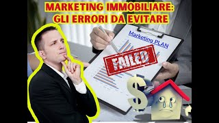 Marketing Immobiliare  Gli errori da evitare [upl. by Relly]