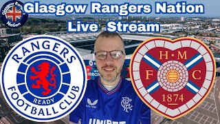 Rangers FC vs Hearts Live Watch Along [upl. by Ettevy]