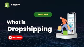 What is Drop shipping Lecture 1  Shopify Drop shipping Full Course in UrduHindi [upl. by Dachi]