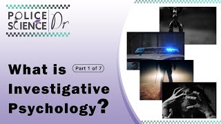 What Is Investigative Psychology Part 1 of 7 [upl. by Annayrb827]