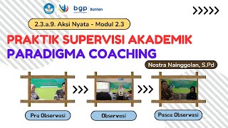 aksi nyata modul 23 Praktik Supervisi Akademik Paradigma Coaching [upl. by Miltie]