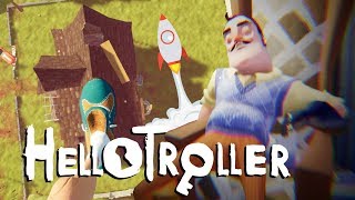 TROLLING Hello Neighbor  To Space and Beyond [upl. by Enaoj]