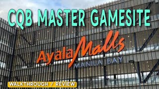 CBQ Master Airsoft Gamesite  Ayala Mall Manila Bay review [upl. by Ahsam470]