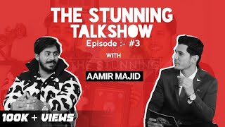 Ep3 Ft aamirmajid On Goals Failure Inspiration amp More  Stunning Nasir  Stunning Talk Show [upl. by Vastah]