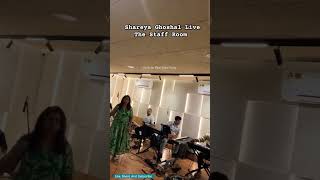 Shareya Ghoshal Live Staffs prectis bollywood indiansinger shareyaghoshal Room realvoicesong [upl. by Hebel]