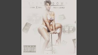 Stay Down feat Swagg [upl. by Aseen]