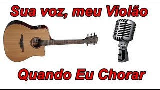 Quando Eu Chorar  Bruna Karla Karaokê Violão [upl. by Collin]