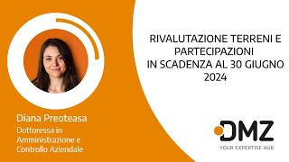 Rivalutazione Terreni e Partecipazioni in Scadenza al 30 Giugno 2024 [upl. by Aerdnaxela]