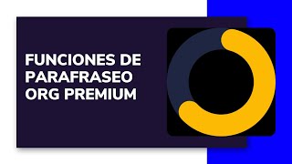 Funcionamiento del programa de parafraseo org premium [upl. by Enajaras]