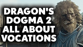 Dragon’s Dogma 2 – All Vocations And Everything You Need To Know About Them [upl. by Nivre]