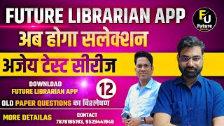 Rajasthan Librarian 2024  2nd amp 3rd Grade PYQ  AJAY TEST Day 12 👉BY Future Librarian App [upl. by Aydiv]