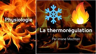 1 Physiologie  La thermorégulation par Imane Mochten [upl. by Carnes]