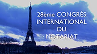 28e Congrès international du notariat [upl. by Frazier]