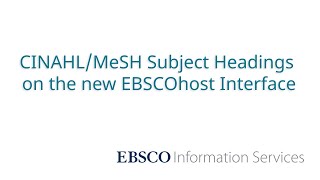 Using the CINAHLMeSH Headings Feature in the New EBSCOhost User Interface  Tutorial [upl. by Ongun]