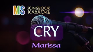 CRY  MARISSA KARAOKE [upl. by Airdnua]