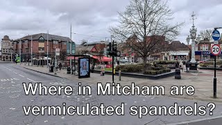 Where in Mitcham are vermiculated spandrels [upl. by Blithe]