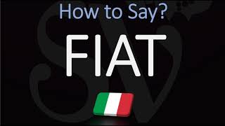 How to Pronounce FIAT CORRECTLY [upl. by Chadbourne]