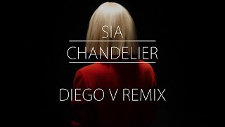 Sia  Chandelier Diego V Electro Remix [upl. by Ahsener22]