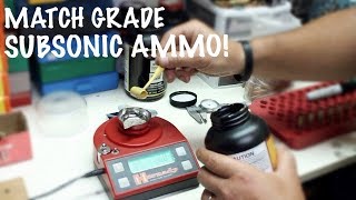 RELOADING MATCH GRADE SUBSONIC AMMO [upl. by Nohpets]