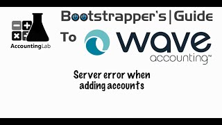 Server Error When Adding Accounts In Wave [upl. by Aremus]