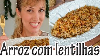 ARROZ COM LENTILHAS E CEBOLAS CARAMELIZADAS I Receitas e Temperos [upl. by Ennayhc]