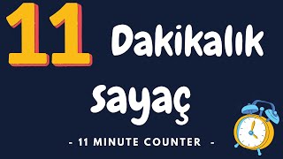 ⏱ 11 Dakikalık Sayaç ⏱ 11 minute alarm [upl. by Anauqaj173]