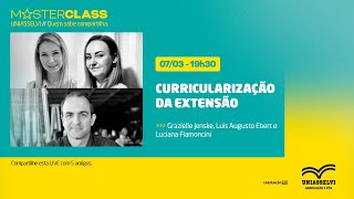 Curricularização da Extensão  MASTERCLASS [upl. by Colwin563]