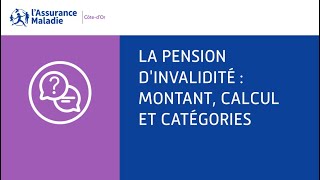 Pension dinvalidité  Montant calcul et catégories [upl. by Hecklau]