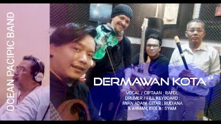 DERMAWAN KOTA  RAFDI OCEAN PACIPIC [upl. by Py]