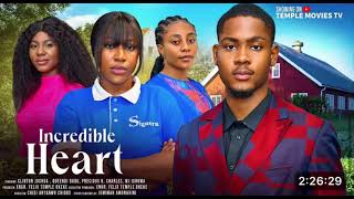 INCREDIBLE HEART NIGERIAN MOVIE  CLINTON JOSHUAQUEENDI DUDUPRECIOUS K CHARLES 2024 NIGERIAN MOVIE [upl. by Solracnauj747]