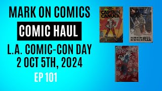 Mark on Comics  LA ComicCon Day 2 Comic Haul  Ep 101 [upl. by Nosa]