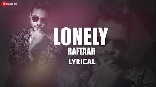 Lonely  Lyrical Video  Zero To Infinity  Raftaar [upl. by Nnarefinnej]