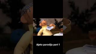 Ajeto parodija part 1 [upl. by Aelc]