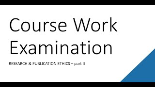 PhD Course Work Examination Research amp Publication Ethics Part 2 [upl. by Schluter552]