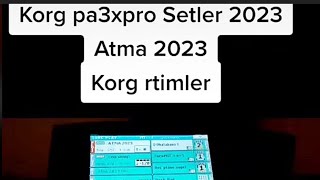 Şerur toy mahnilari 2023  Korg pax3 pro Setler  Korg ritim 2023 Atma rtimler yeni 2023  Korg pax4 [upl. by Yderf498]