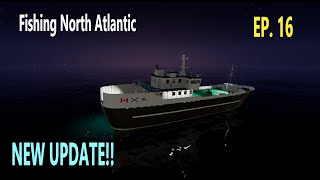 BRAND NEW UPDATE  Fishing North Atlantic  EP 16 [upl. by Clemmie381]