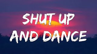 Walk The Moon  Shut Up And Dance Lyrics [upl. by Naynek661]