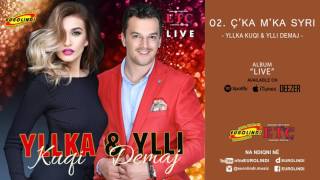 Yllka Kuqi amp Ylli Demaj  Qka mka syri LIVE audio 2017 [upl. by Gratt920]