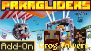 PARAGLIDERS ADDON SHOWCASE Minecraft Bedrock Edition Grog Towers Episode 14 [upl. by Osner]