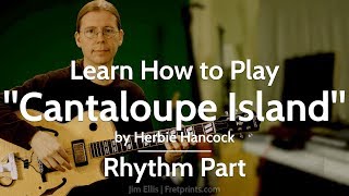 quotCantaloupe Islandquot Herbie Hancock Guitar Lesson  Rhythm measures 116 [upl. by Aecila]