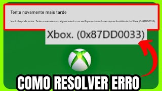 Como resolver erro 0x87dd0033 Xbox [upl. by Amado548]