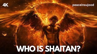 Who Is Shaitan In Islam Full Story  peaceinsujood [upl. by Alig481]