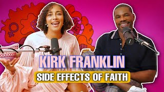 SIDE EFFECTS OF FAITH ▫️Small Doses Podcast w Kirk Franklin [upl. by Onfroi]