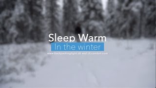 Sleep warm in the winter while camping  A guide to ultralight winter camping [upl. by Sessler995]