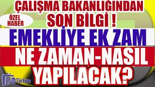 Son Dakika Çalışma Bakanlığından Son Bilgi Emekliye Ek Zam Ne Zaman ve Nasıl Yapılacak [upl. by Morganica]